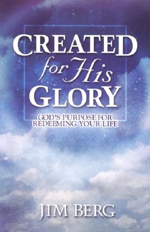 Created for His Glory: God's Purpose for Redeeming Your Life,Used