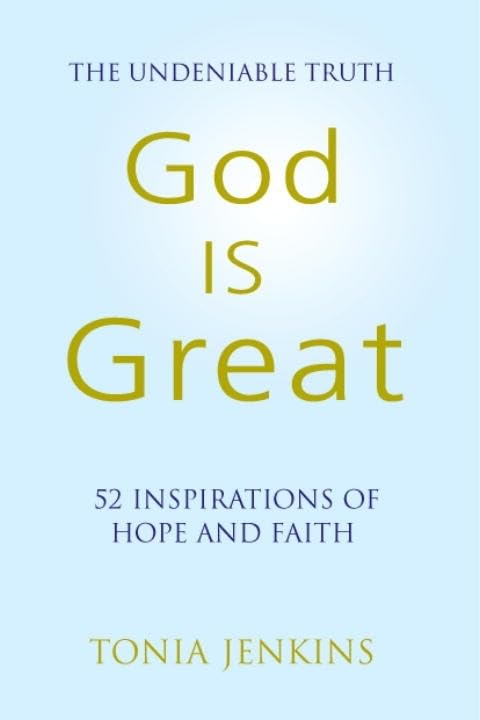 God is Great: The Undeniable Truth: 52 Inspirational Stories of Hope and Faith,Used
