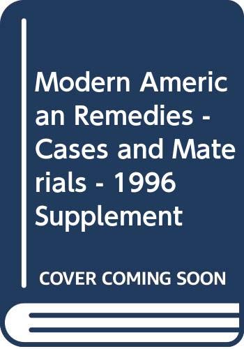 Modern American Remedies  Cases and Materials  1996 Supplement,Used
