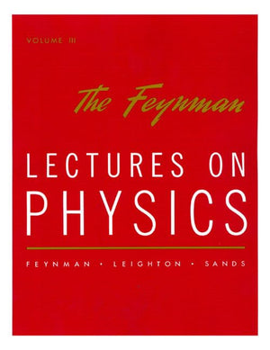 The Feynman Lectures On Physics, Vol. 3,New