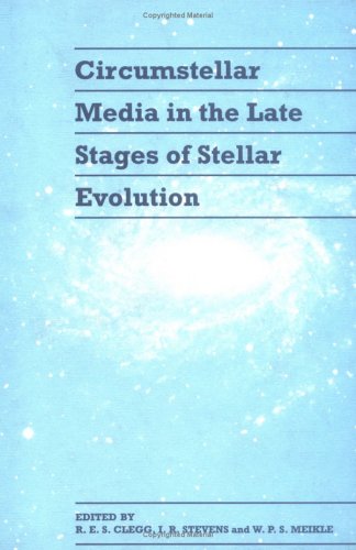 Circumstellar Media in Late Stages of Stellar Evolution (Proceedings of the 34th Herstmonceux Conference, Held in Cambridge, Jul,Used