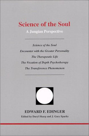 Science Of The Soul: A Jungian Perspective (Studies In Jungian Psychology By Jungian Analysts)