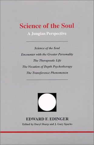 Science Of The Soul: A Jungian Perspective (Studies In Jungian Psychology By Jungian Analysts)