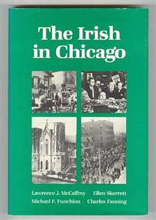 The Irish in Chicago (Ethnic History of Chicago),Used