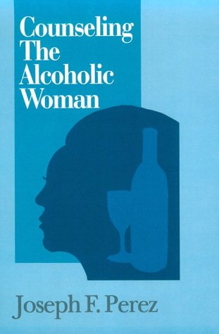 Counseling The Alcoholic Woman,Used