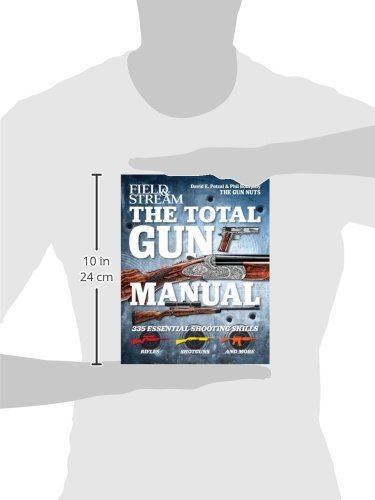 The Total Gun Manual (Field & Stream): 335 Essential Shooting Skills,Used