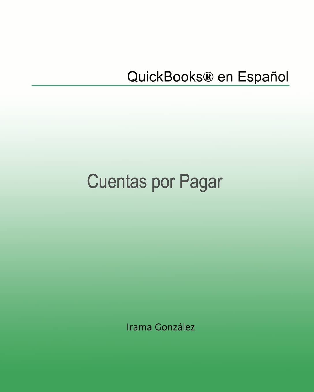 QuickBooks(r) en Espaol: Cuentas por Pagar,Used