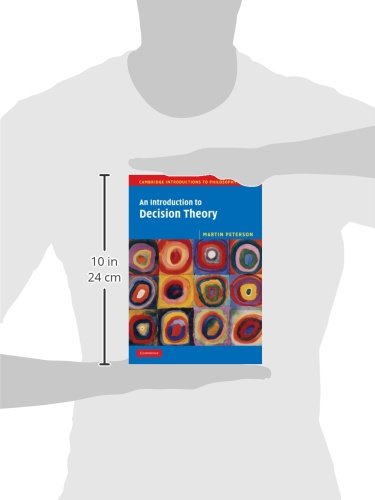 An Introduction To Decision Theory (Cambridge Introductions To Philosophy)
