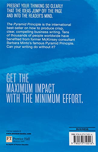 The Pyramid Principle:Logic In Writing And Thinking,New