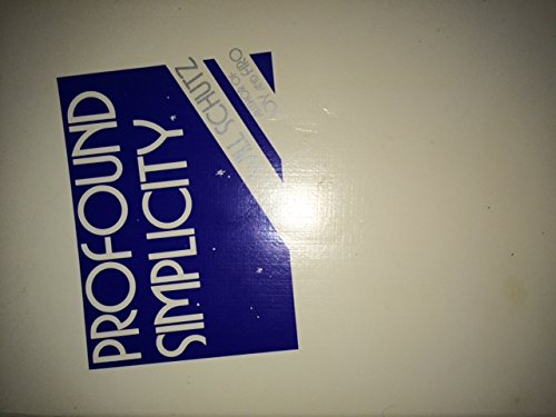 Profound Simplicity: Foundations for a Social Philosophy,Used
