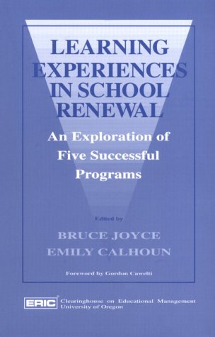 Learning Experiences in School Renewal: An Exploration of Five Successful Programs,Used