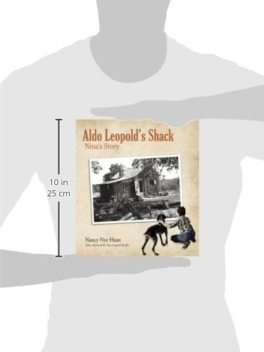 Aldo Leopolds Shack: Ninas Story (Center for American Places  Center Books on American Places),Used