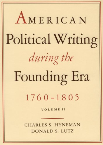 AMERICAN POLITICAL WRITING DURING THE FOUNDING ERA VOL 2 CL,Used