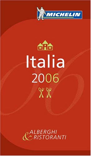 Michelin Red Guide 2006 Italia (Michelin Red Guides)