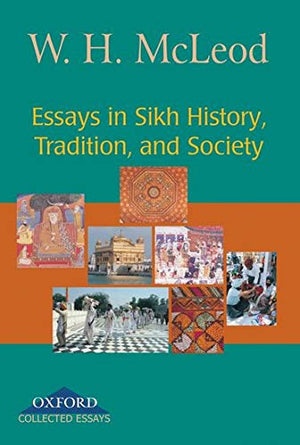 Essays in Sikh History, Tradition, and Society,Used