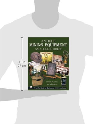 Antique Mining Equipment & Collectibles (Schiffer Book for Collectors),Used