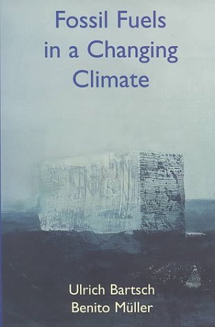 Fossil Fuels in a Changing Climate: Impacts of the Kyoto Protocol and Developing Country Participation,Used