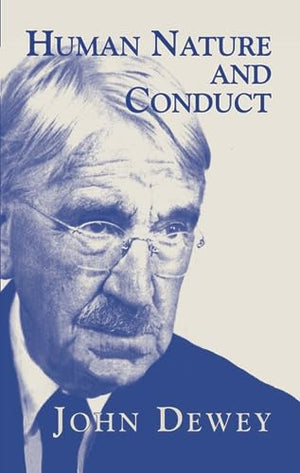 Human Nature And Conduct,New