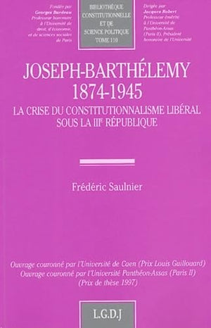 josephbarthlemy (18741945). la crise du constitutionnalisme libral sous la i (110),Used