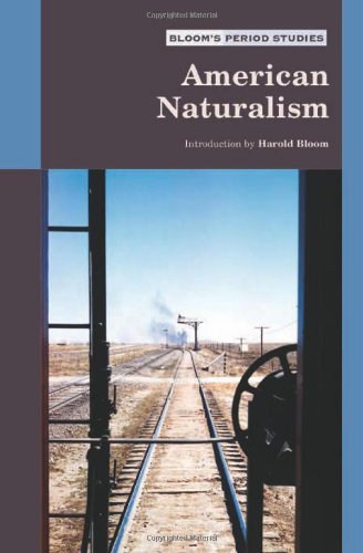 American Naturalism (Bloom's Period Studies),Used