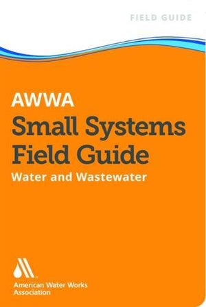 AWWA Small Systems Operator Field Guide,Used