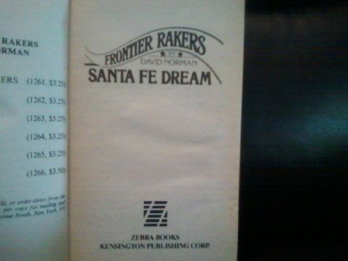 Santa Fe Dream: Frontier Rakers No 6.,Used