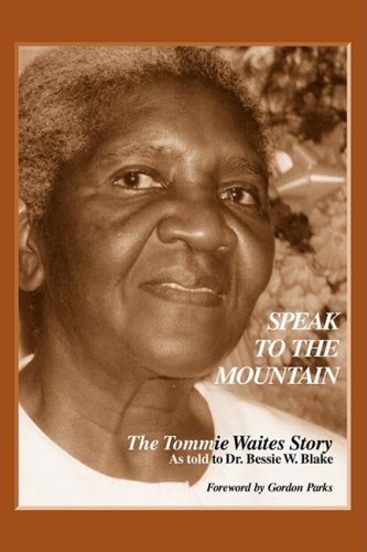 Speak to the Mountain: The Tommie Waites Story,Used