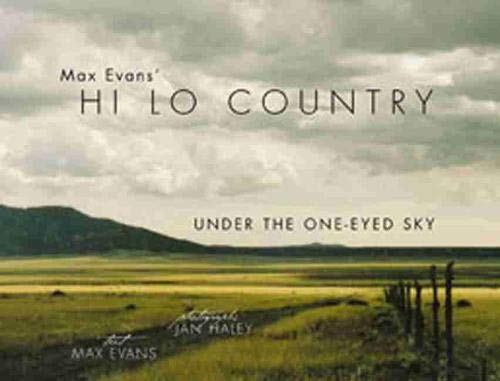 Max Evans' Hi Lo Country: Under The Oneeyed Sky,New