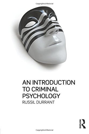 An Introduction To Criminal Psychology (Volume 1)