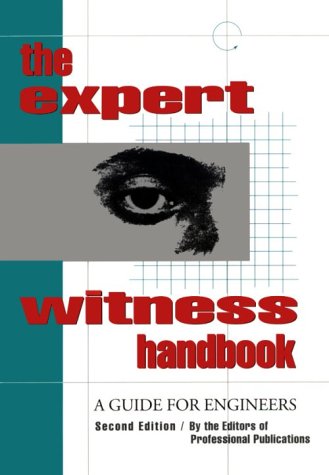 Expert Witness Handbook: A Guide to Engineers (Engineering Review Manual Series),Used