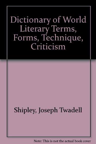 Dictionary of World Literary Terms, Forms, Technique, Criticism,Used