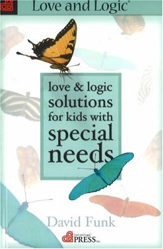 Love & Logic Solutions for Kids With Special Needs,Used