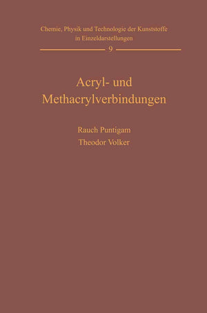 Acryl und Methacrylverbindungen (Chemie, Physik und Technologie der Kunststoffe in Einzeldarstellungen, 9) (German Edition),Used
