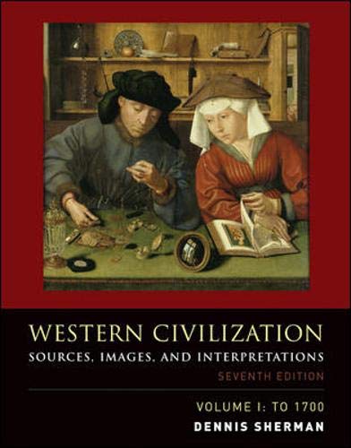 Western Civilization: Sources, Images, and Interpretations, Volume 1, To 1700,New