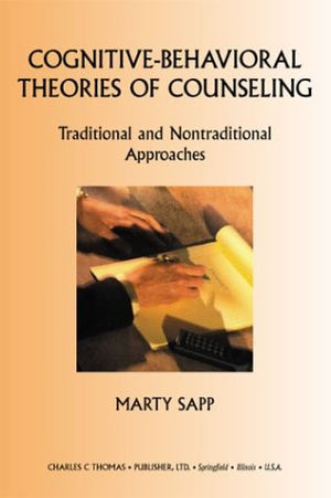 CognitiveBehavioral Theories of Counseling: Traditional and Nontraditional Approaches,Used