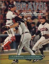 Bravo!: The Inside Story of the Atlanta Braves' 1995 World Series Championship,Used