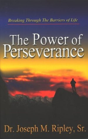 Power Of Perseverance: Breaking Through The Barriers Of Life,Used