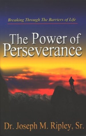 Power Of Perseverance: Breaking Through The Barriers Of Life,Used