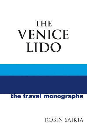 The Venice Lido (Travel Monograph Series),Used