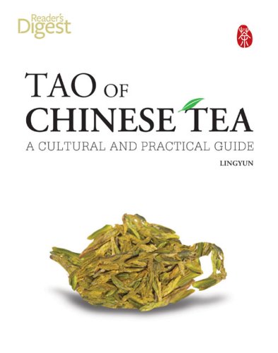 Tao Of Chinese Tea: A Cultural And Practical Guide