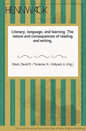 Literacy, Language and Learning:The Nature and Consequences of Reading and Writing,Used