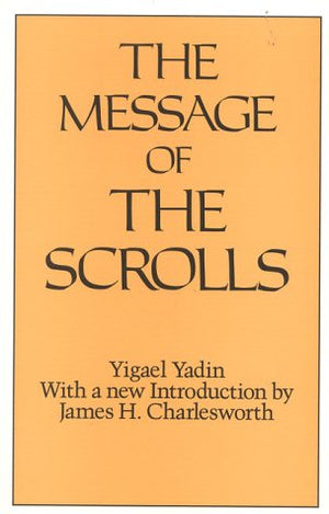 Message Of The Scrolls (Christian Origins Library),Used