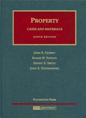 Property: Cases and Materials (University Casebook),New