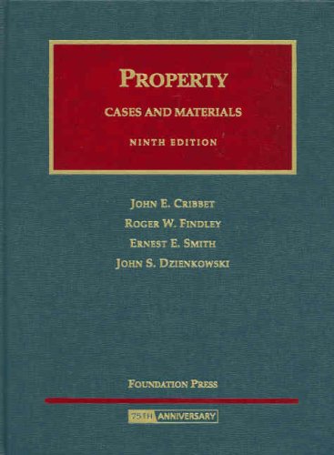 Property: Cases and Materials (University Casebook),New