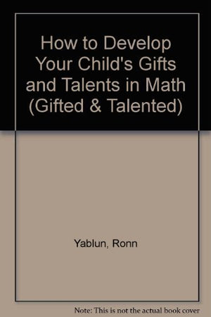 How to Develop Your Child's Gifts and Talents in Math (Gifted & Talented),Used