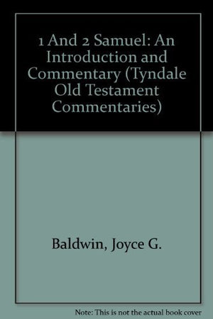 1 And 2 Samuel: An Introduction and Commentary (Tyndale Old Testament Commentaries)