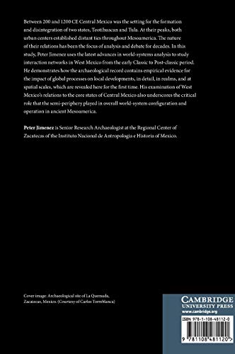 The Mesoamerican World System, 2001200 CE: A Comparative Approach Analysis of West Mexico,Used