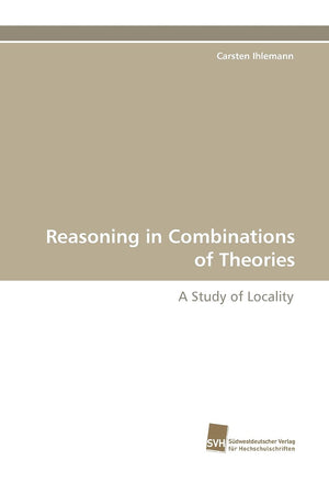 Reasoning in Combinations of Theories: A Study of Locality,Used