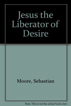 Jesus the Liberator of Desire,Used