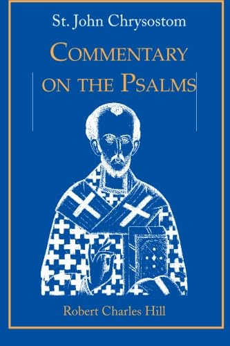 St. John Chrysostom: Commentary on the Psalms, Volume 1,Used